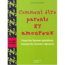 Comment être parents et amoureux